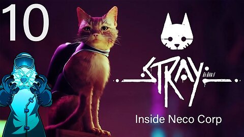 Stray, ep10: Inside Neco Corp