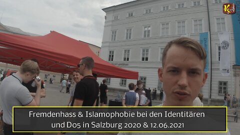 Fremdenhass & Islamophobie bei den Identitären und D05ern in Salzburg 2020 & 2021