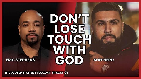 Repping God in Godless Environments | The Rooted in Christ Podcast 094 with Shepherd