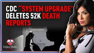 CDC “System Upgrade” Deletes 52K Death Reports