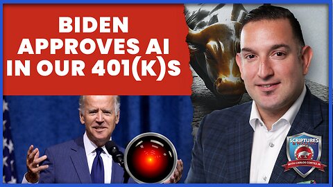Scriptures And Wallstreet: Biden Approves AI In Our 401(k)