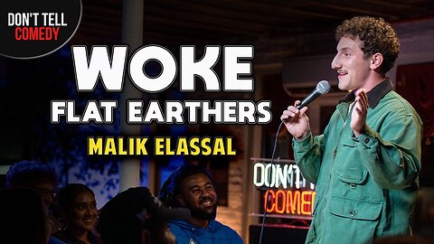 Woke Flat Earthers | Malik Elassal | Stand Up Comedy