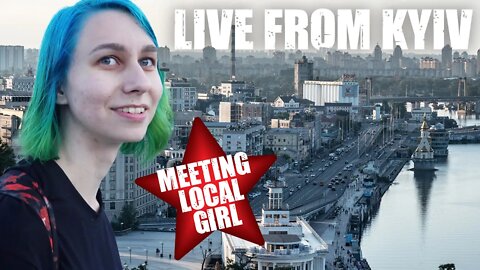 LIVE FROM UKRAINE: Meeting Local Girl in Kiev (Travel Vlog 2022)