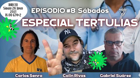 ESPECIAL TERTULIAS Sábados#8: Colin Rivas y Gabriel Suárez con Carlos Senra