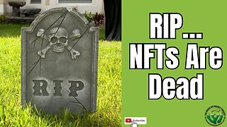 RIP, NFTs are Dead 95% of NFTs are Worth Nothing