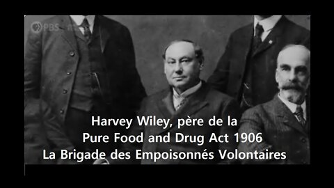 Harvey Wiley: la Brigade des Empoisonnés Volontaires