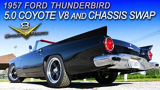 1957 Ford Thunderbird 5.0 Coyote Swap and Custom Chassis Part 1 V8 Speed & Resto Shop V8TV
