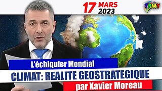 XAVIER MOREAU - climat vs une réalité géostratégique ( l'échiquier mondial ) #stratpol