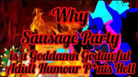 Why Sausage Party is a Goddamn Godawful Adult Humour P nis Hell reupload