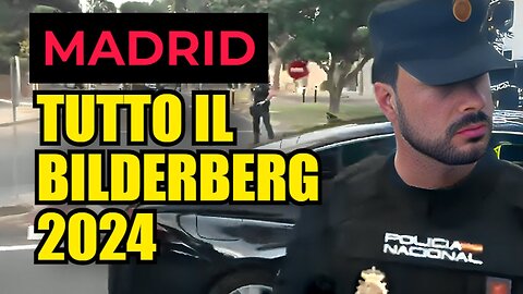 TUTTA LA RIUNIONE DEL CLUB BILDERBERG 2024 a MADRID in Spagna 30 MAGGIO-2 GIUGNO 2024 DOCUMENTARIO il 70°meeting dei padroni del mondo,presenti uomini della NATO,dei servizi segreti è una riunione annuale che si tiene dal 1954