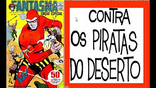 O FANTASMA 120 EM OS PIRATAS DO DESERTO #museudogibi #gibi #quadrinhos #comics #historieta