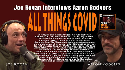 Joe Rogan Interviews Aaron Rodgers: All Things COVID (Excerpt - February 7, 2024)