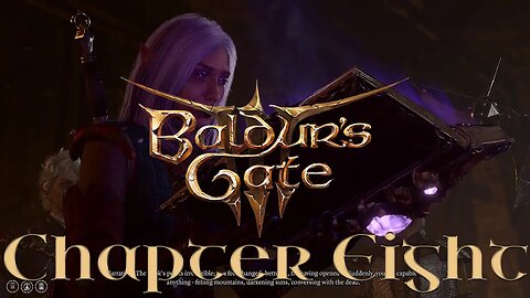 Baldur's Gate 3: Ohana Chou'un Story - Chapter Eight