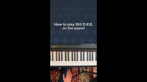 Still D.R.E. - Piano tutorial