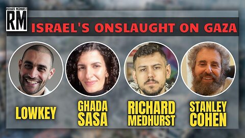 MUST WATCH Panel on Israel, Gaza Ft. Richard Medhurst, Lowkey, Stanley Cohen & Ghada Sasa