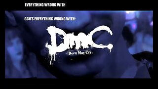 Coming Soon... (Everything Wrong With: EWW DmC: Devil May Cry)