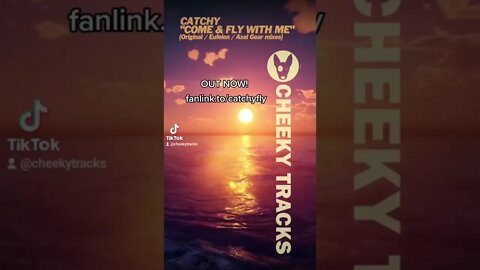 🎵 OUT NOW: Catchy - Come & Fly With Me 🎵 #Bounce #HardDance #CheekyTracks