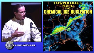 Tornadoes, Hail And Chemical Ice Nucleation, Geoengineering Watch Global Alert News, March 16, 2024, #449