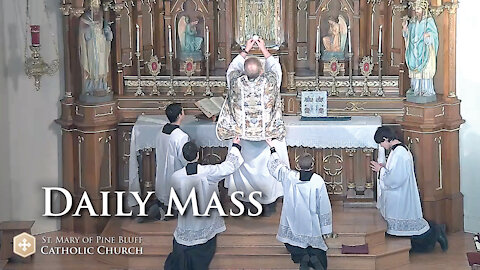 Holy Mass for Monday May 24, 2021