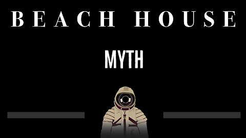 Beach House • Myth (CC) 🎤 [Karaoke] [Instrumental Lyrics]