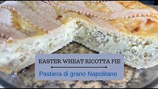 Easter Wheat Pie from Naples🥧 🐣/ Pastiera di Grano Napoletana 🥧🐣