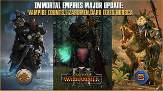 Immortal Empires: Major Updates - Vampires Counts, Lizardmen, Dark Elves, Norsca - TW: Warhammer 3