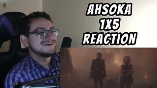 Ahsoka 1x5 Reaction