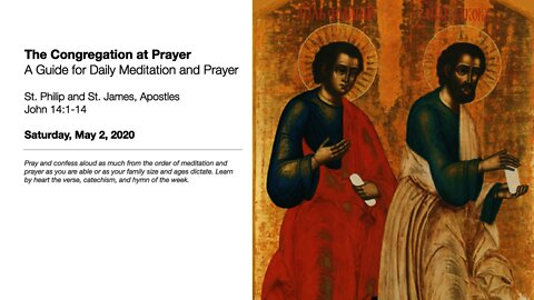 St. Philip and St. James, Apostles - The Congregation at Prayer for May 2, 2020