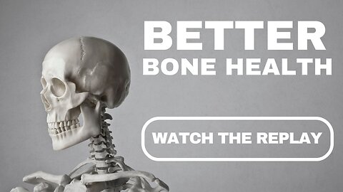 Better Bone Health - PART 1