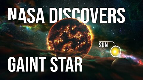 NASA Discovers A New Big Star! Size Comparison 2022 Most MYSTERIOUS Recent Discoveries