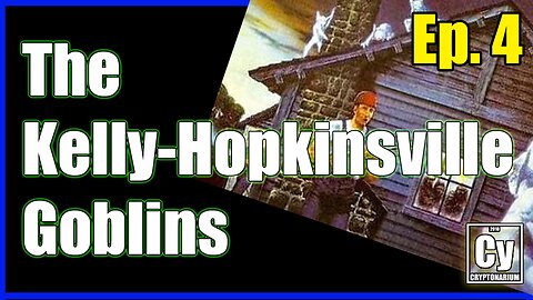 Episode 004 - The Hopkinsville Goblins