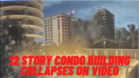 12 Story Condo Building Collapses On Video, 51 Missing In Surfside, Florida