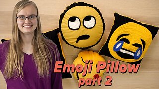 Emoji Pillow Project: Week 2