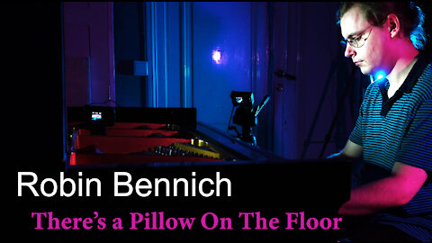 Robin Bennich - There's A Pillow On The Floor