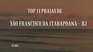 #663 - Top 11 Praias de São Francisco de Itabapoana - RJ - Expedição Brasil de Frente para o Mar