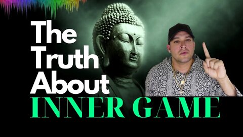 The DARK Truth About Inner Game - IWAM Ep. 576