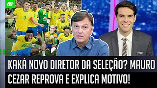 "EU ACHO PÉSSIMO! Sinceramente, o Kaká..." Mauro Cezar REPROVA o ex-jogador como diretor da Seleção!