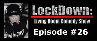 Lockdown Living Room Comedy Show Episode #26