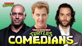 Comedy & TMNT (Joe Rogan, Chris D'Elia, & Jim Florentine)