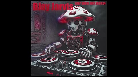 Djay Jarvis Deep House Mix 05July 2023