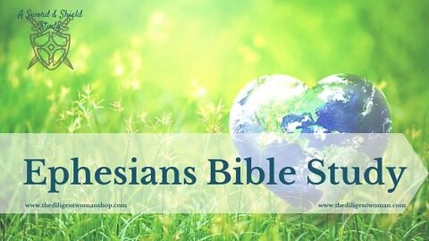 Ephesians Study Preview