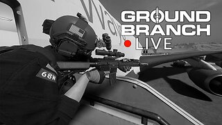 We ain't BRANCHING out just yet | GROUND BRANCH LIVE ​ ft. @OnlyCops