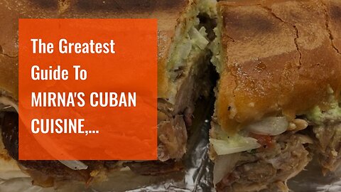 The Greatest Guide To MIRNA'S CUBAN CUISINE, Sarasota - Restaurant Reviews