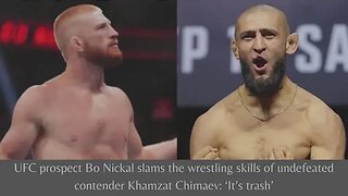 UFC Prospect Bo Nickal Exposes Khamzat Chimaev's Weak Wrestling Skills