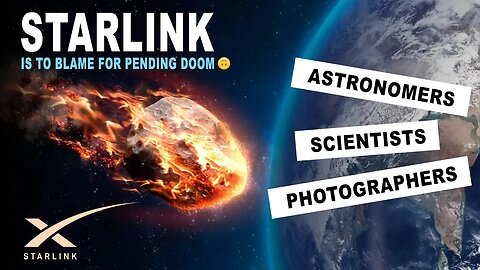 Starlink Doomsday Astronomers Scientists and Photographers