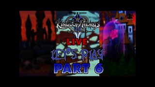 Kingdom Hearts 2.5 Final Mix - LIVE Let's Play/Walkthrough Part 6 - Hollow Bastion 1,000 Heartless