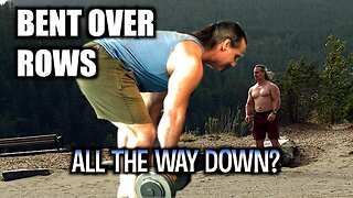 Bent Over ROWS, Do You HAVE to Bend All the WAY?