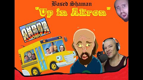 Based Shaman - "Up in Akron"