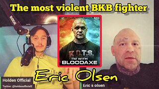 Eric (bloodaxe) Olsen: The most violent man in bare Knuckle boxing tells his story