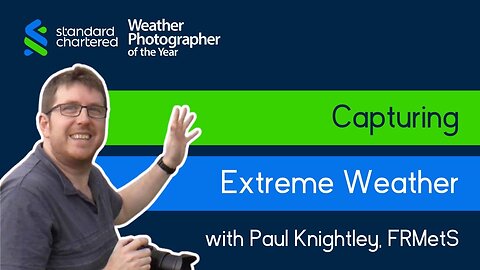 Capturing Extreme Weather | Paul Knightley, Storm Chaser and Tornado Researcher